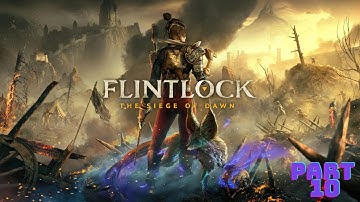 Flintlock the Siege of Dawn Walkthrough Gameplay Part 10 PS5 Returning to Dawn (Inaya Boss Fight)