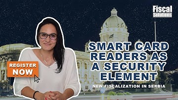 Smart card readers as a security element  - New fiscal system in Serbia