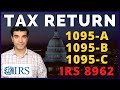IRS Tax Return 2022: Tax Form 1095A, B, C, FTB 3895, Form 8962. Health Ins Tax Credit (Covered CA)