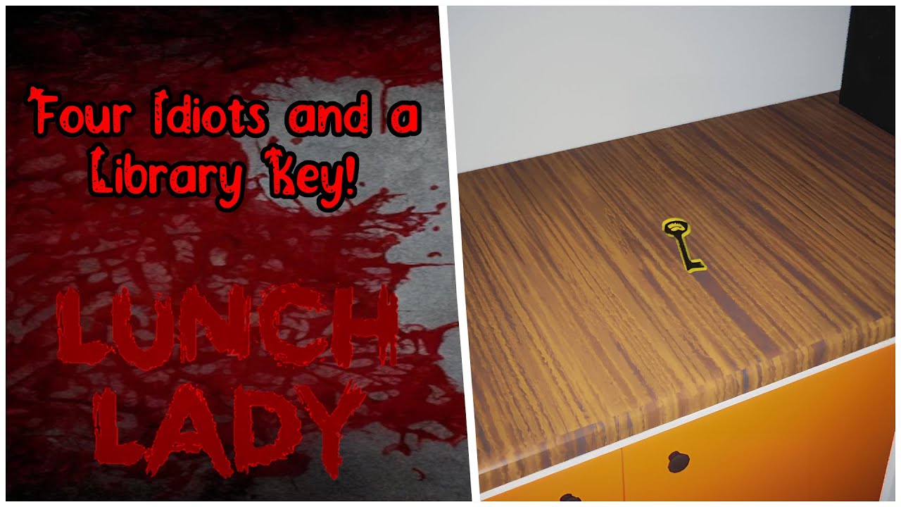 FOUR IDIOTS AND A LIBRARY KEY! Lunch Lady YouTube