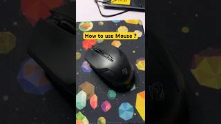 How to use Mouse?