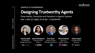 Panel 2: Designing Trustworthy Agents | Future of Data and AI | Agentic AI Conference
