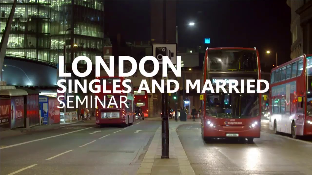 London Singles and Married Seminar - YouTube