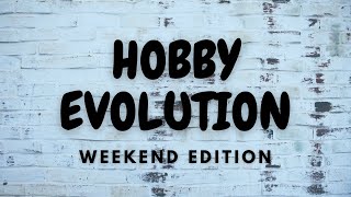 Weekend Jam Session - Hobby Evolution Episode 811