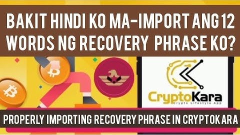 HOW TO PROPERLY IMPORT YOUR CRYPTOKARA RECOVERY PHRASE | Eagle Network