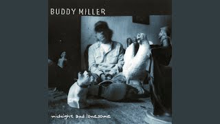 Video thumbnail of "Buddy Miller - When It Comes To You"