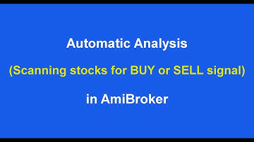 Automatic Analysis in AmiBroker for Buy Sell Signals