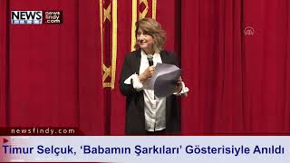 Timur Selçuk, ‘Babamın Şarkıları’ Gösterisiyle Anıldı