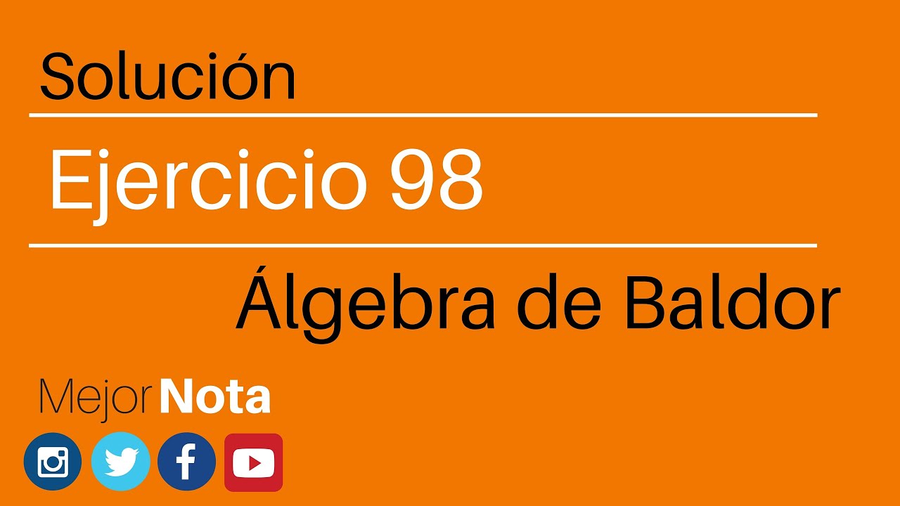 Solucion Ejercicio 98 Algebra De Baldor Youtube