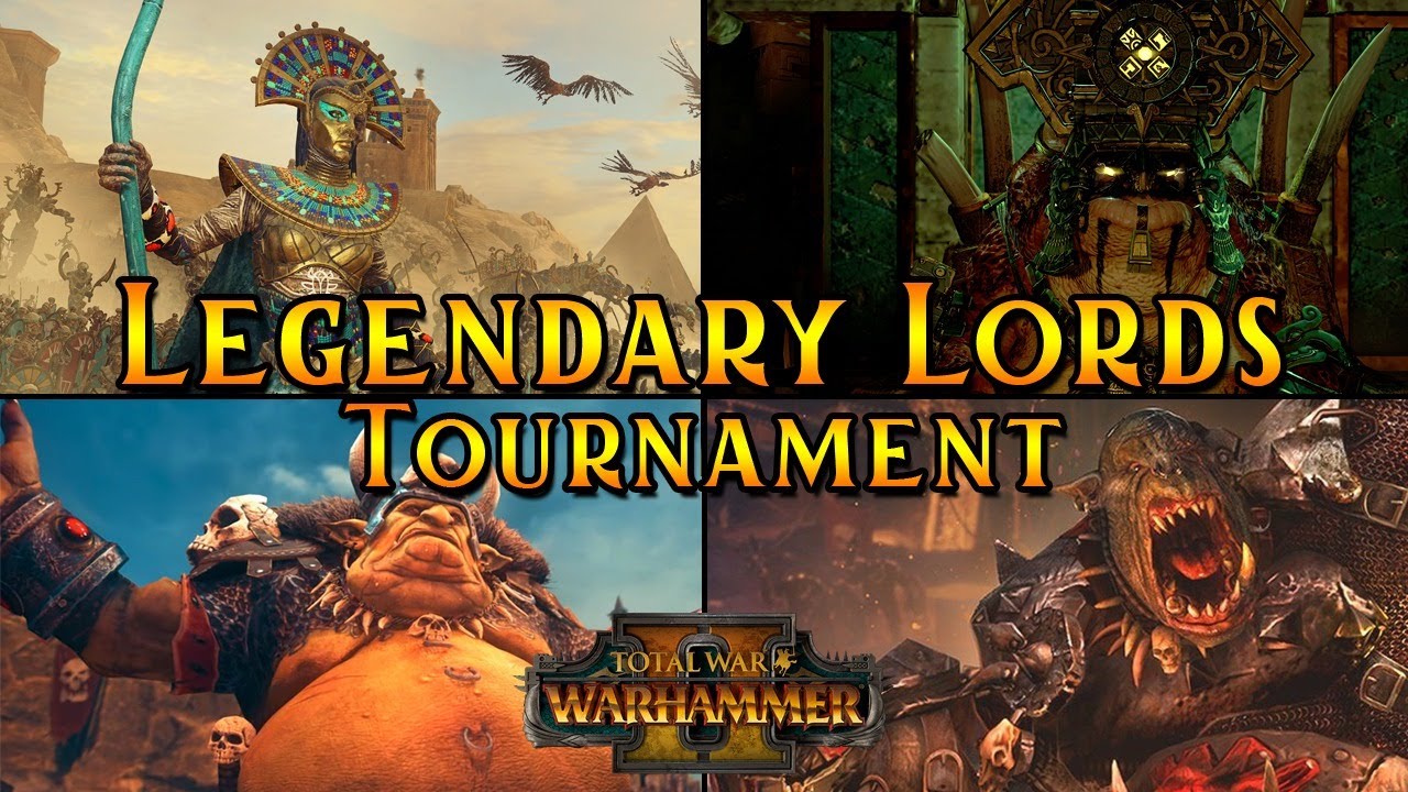 The Great Legendary Lords Tournament | Groups K,J,D - Total War Warhammer 2