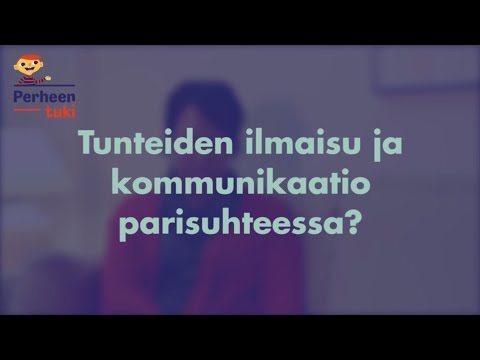 Video: Tunteiden Ilmaisu Suhteessa