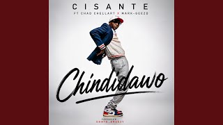 Chindidawo (feat. Chad Chellart & Mark Geezo)