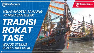 Nelayan Desa Tanjung Pamekasan Gelar Tradisi Rokat Tase', Wujud Syukur Rezeki dari Allah