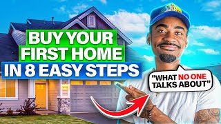 How to Get Ready to Buy Your First Home (IN 8 EASY STEPS!)