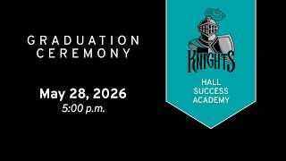 Hall Success Academy Graduation 2026 | Aldine ISD