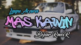 Download Lagu LAGU ACARA || MAS KAWIN REMIX || BrmxR MP3 Download Lagu LAGU ACARA || MAS KAWIN REMIX || BrmxR MP3