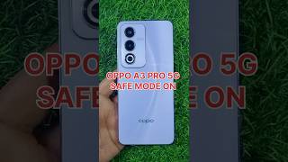 How To Enable Safemode In OPPO A3 Pro 5G ⚡ How To On Off Safemode In Android 🔥🔥 #shorts #viral #a35