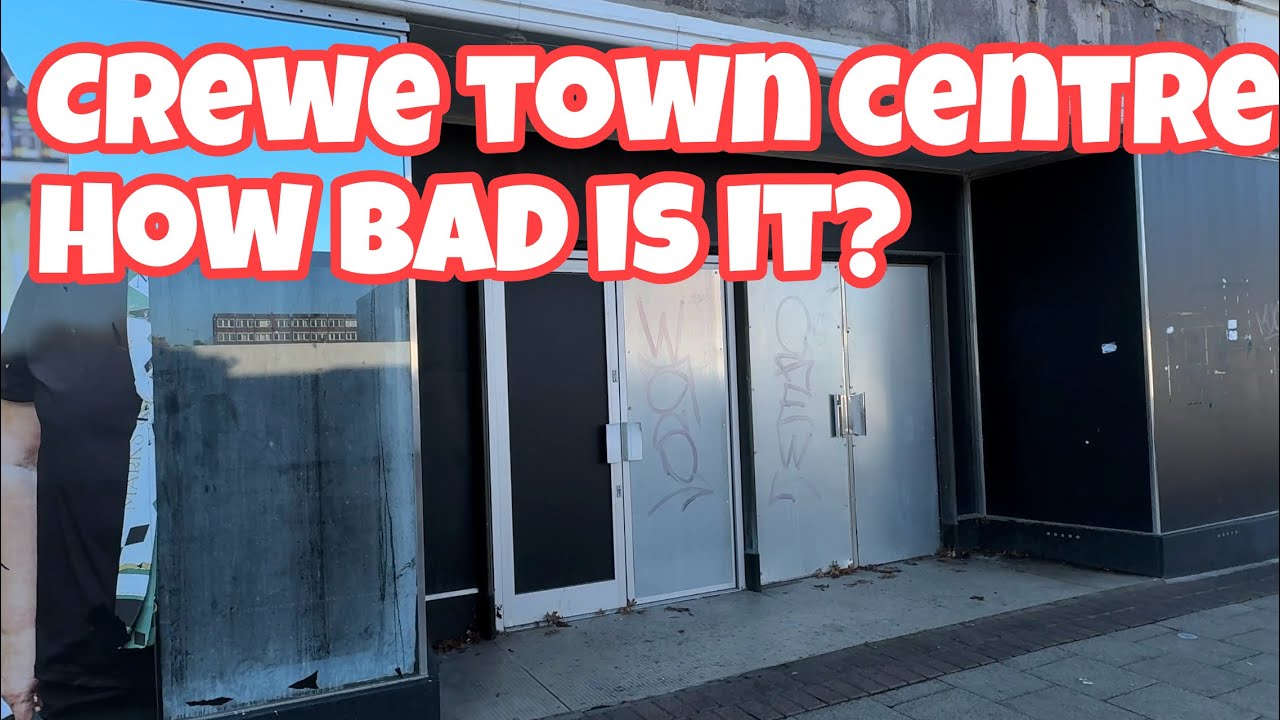 Crewe Is it Really that Bad? Join us to find out as walk around Crewe Town Centre