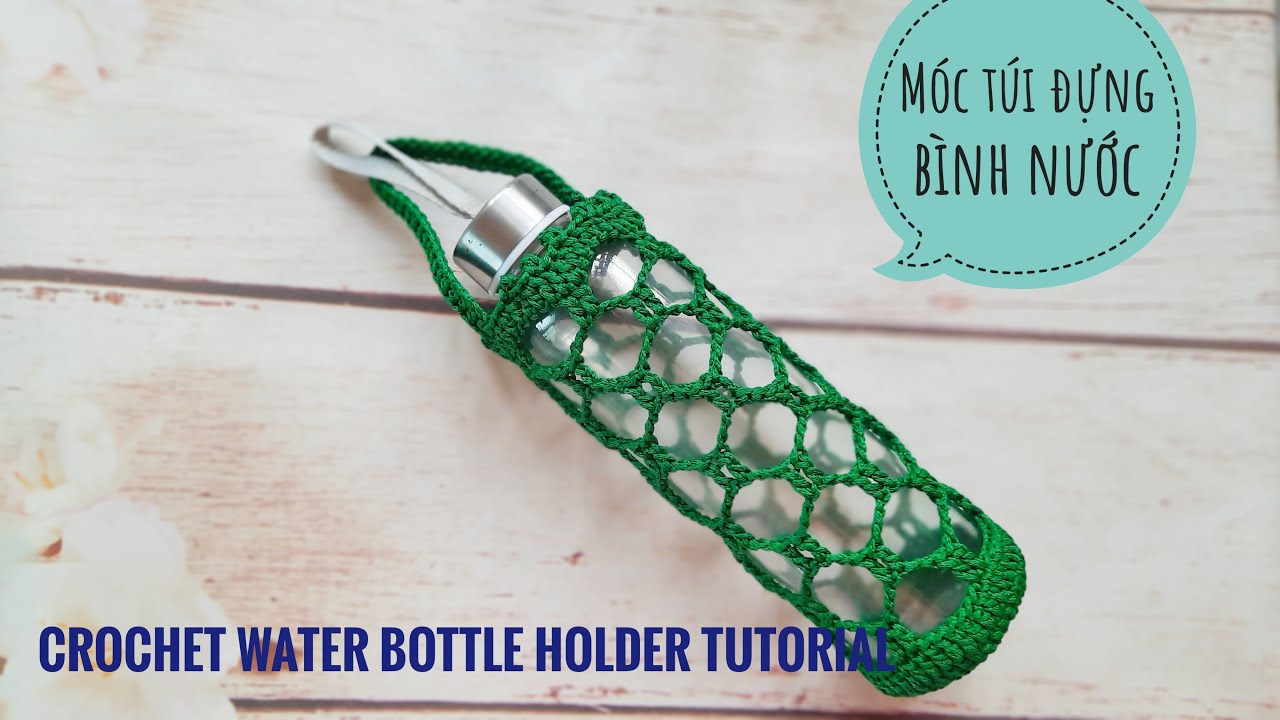 Hướng dẫn móc túi đựng bình nước | How to crochet a water bottle holder | HaNa