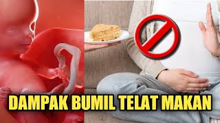 Dampak Bahaya Ibu Hamil Sering Telat Makan bagi Janin
