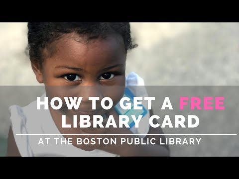 How To Get A Boston Public Library Card