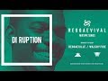 Di Ruption - Reggaevival Mixtape by Walshy Fire & Reggaeville [2018]