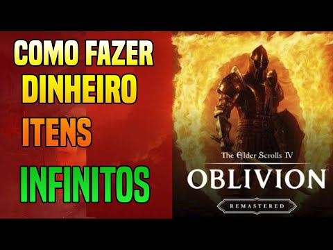 OBLIVION REMASTERED COMO CONSEGUIR MUITO GOLD E ITENS INFINITOS