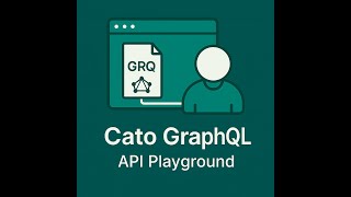 Introducing the Cato GraphQL API Playground Introducing the Cato GraphQL API Playground