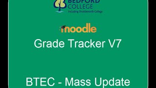 Moodle Grade Tracker Plugin - BTEC Mass Updates