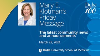 Dean Mary Klotman's Message for Friday, March 29, 2024