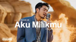 Aku Milikmu – Dewa 19 | Pop Jazz Saxophone Cover | Lagu Romantis Indonesia