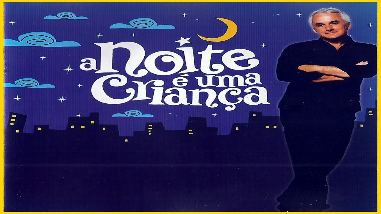 A Noite é Uma Criança Filme - BRAINCP
