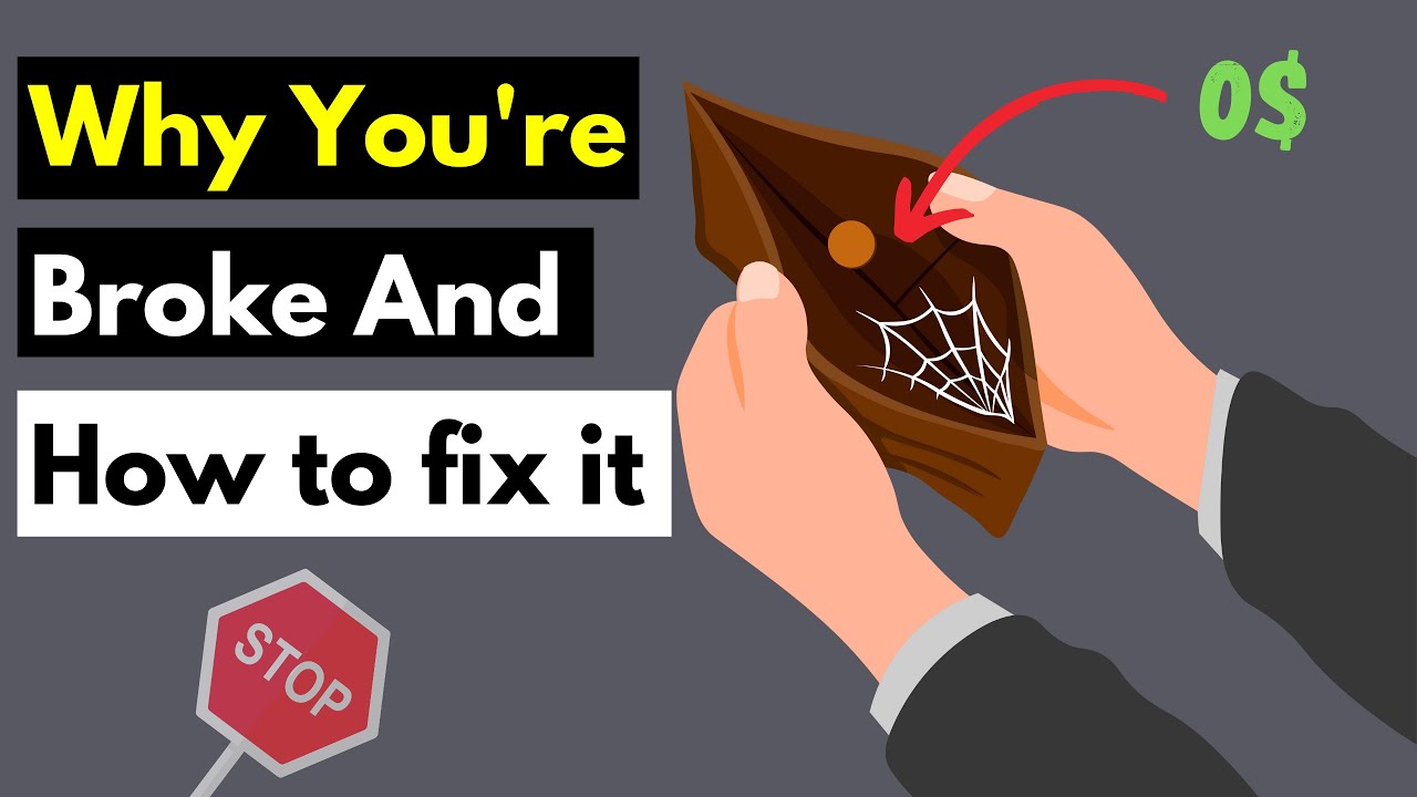 Why you’re broke and how to fix it YouTube