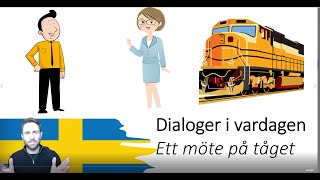 Dialoger i vardagen - Ett möte på tåget