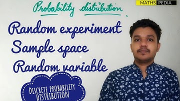 Probability distribution |Engineering mathematics | Random Experiment,Random variable,sample space |