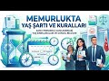 Memurlukta yaş şartları