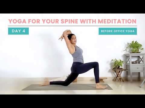 Class 4: Yoga for your spine with meditation | Before Office Yoga | #yoganama