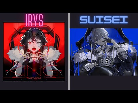 IRyS x Suisei Mashup - KING [Kanaria]