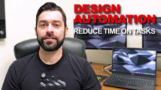 5 Signs Your Company Needs Design Automation | 30-Second Overview