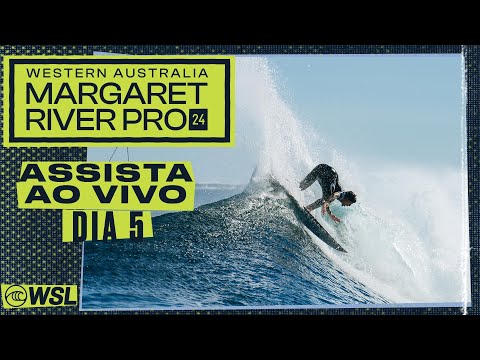 ASSISTA AO VIVO Western Australia Margaret River Pro 2024 - Dia 5