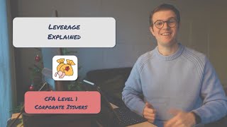 Leverage Explained | CFA Level 1 Corporate Issuers