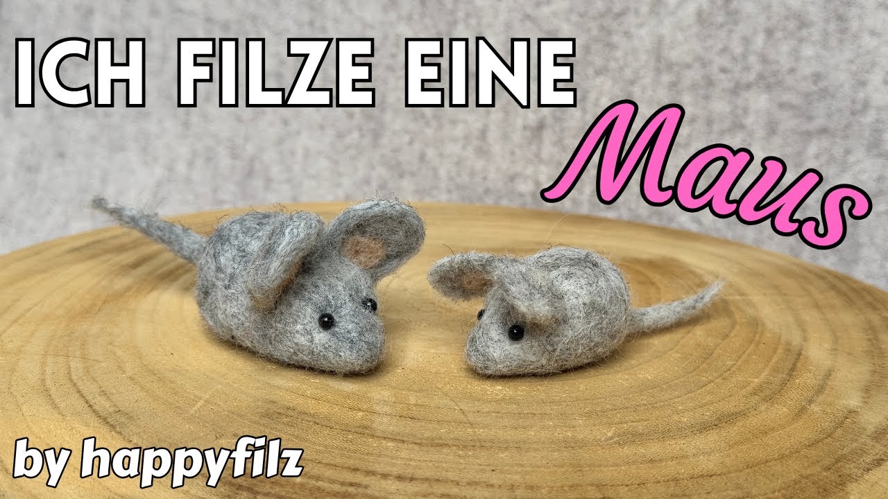 Maus Filzen * Filzanleitung * Tutorial Needle Felting