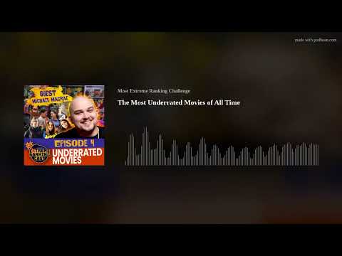 The Most Underrated Movies of All Time | Extreme Ranking Cast Ep 4