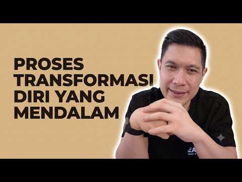 Proses Transformasi Diri yang Mendalam
