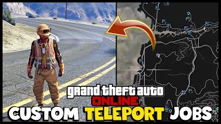 How To Make Custom Teleport Jobs In Gta Online Creator Mode
