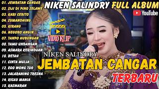Niken Salindry  Album  Terbaru  Jembatan Cangar  Siji Di Ping Selawe  Kari Cerito