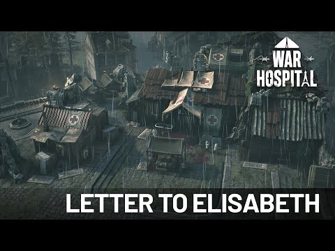 War Hospital | Letter to Elisabeth