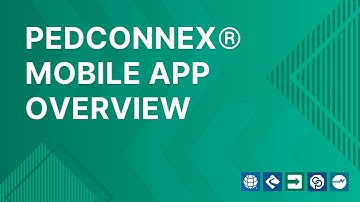 PedConnex® Mobile App Overview (Version 2.0.0)