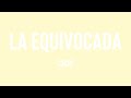 La Equivocada - CNCO [Lyrics Video] 🐬