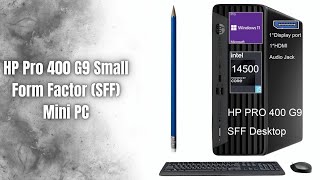 HP Pro 400 G9 SFF Mini PC Review 2026 | Intel i5-14500, 16GB DDR5 &amp; Windows 11 Pro Business Desktop